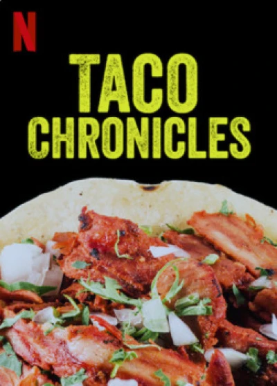 Biên Niên Sử Taco (Quyển 3) - Taco Chronicles (Volume 3) (2022)