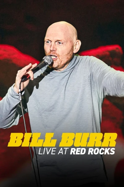 Bill Burr: Trực tiếp tại Red Rocks - Bill Burr: Live at Red Rocks (2022)