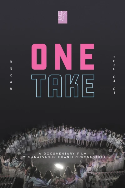 BNK48: Một lần bấm máy - BNK48: One Take (2020)