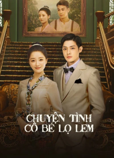 Chuyện Tình Cô Bé Lọ Lem - The Little Nyonya (2020)