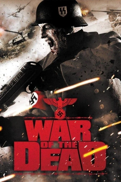 Cuộc Chiến Với Xác Chết - War of the Dead (2011)