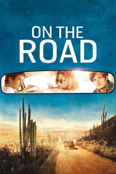 Đường Đời Sa Ngã - On The Road (2012)