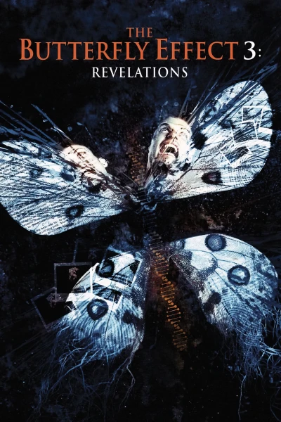 Hiệu Ứng Cánh Bướm 3: Khải Huyền - The Butterfly Effect 3: Revelations (2009)