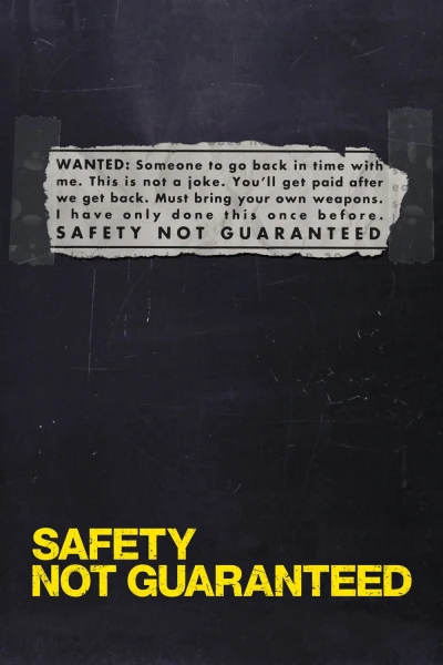 Không Đảm Bảo An Toàn - Safety Not Guaranteed (2012)