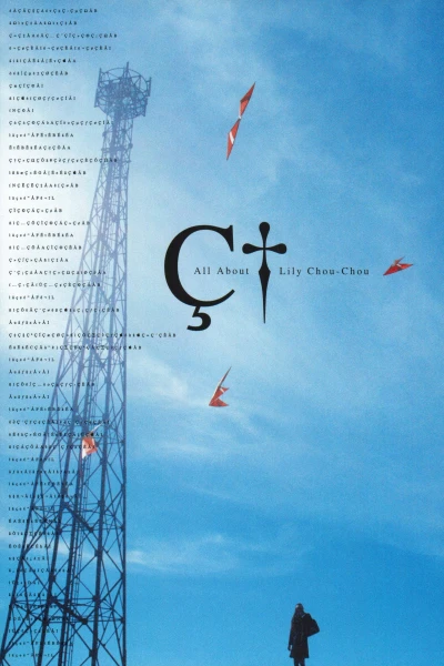 Khúc Cầu Siêu Của Tuổi Trẻ - All About Lily Chou-Chou (2001)