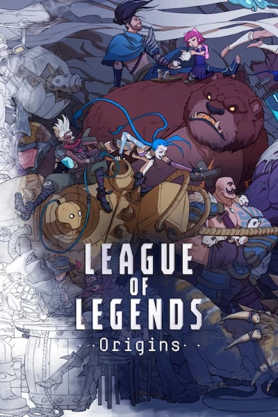 Liên Minh Huyền Thoại: Khởi Nguồn - League Of Legends: Origins (2019)