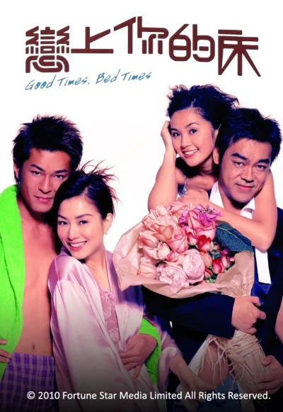 Luyến Tình Gối Cánh - Good Times, Bed Times (2003)