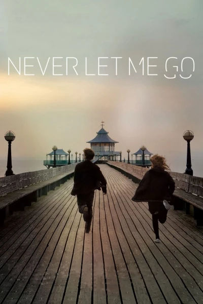 Mãi Đừng Xa Tôi - Never Let Me Go (2010)