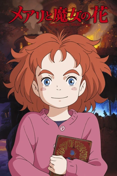 Mary và Đóa Hoa Phù Thuỷ - Mary and the Witch's Flower (2017)