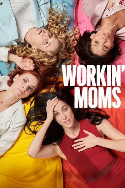 Những Bà Mẹ Siêu Nhân (Phần 1) - Workin' Moms (Season 1) (2017)