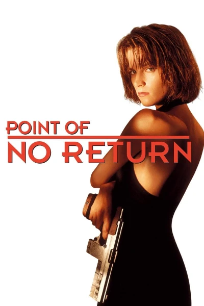 Nữ Sát Thủ Bụi Đời - Point of No Return (1993)