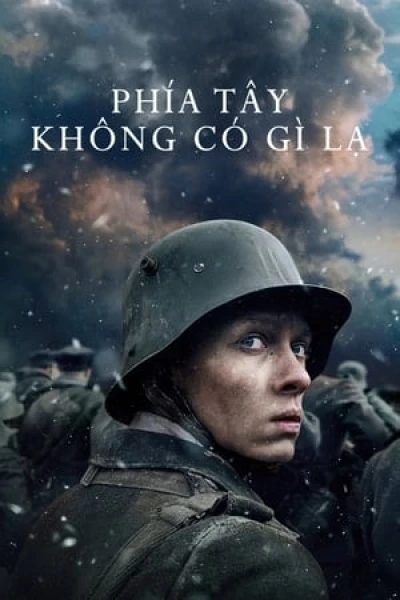 Phía Tây Không Có Gì Lạ - All Quiet on the Western Front (2022)