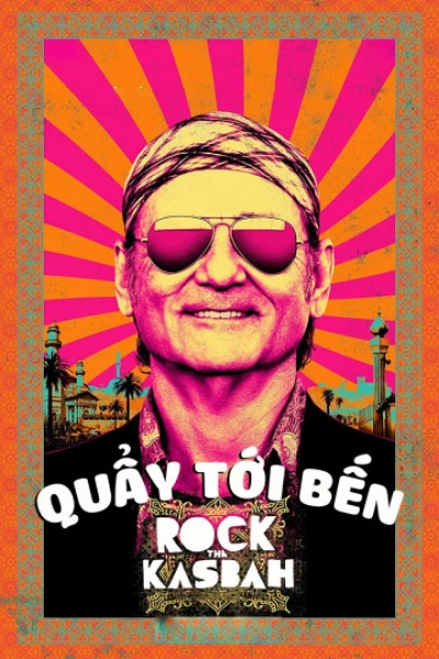 Quẩy Tới Bến - Rock The Kasbah (2015)