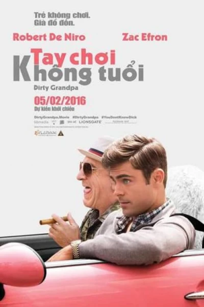 Tay Chơi Không Tuổi - Dirty Grandpa (2016)