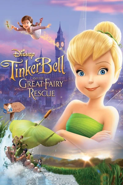 Tinker Bell và Cuộc Giải Cứu Vĩ Đại - Tinker Bell and the Great Fairy Rescue (2010)