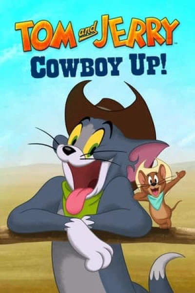 Tom và Jerry, Cao Bồi Lên! - Tom And Jerry: Cowboy Up (2022)