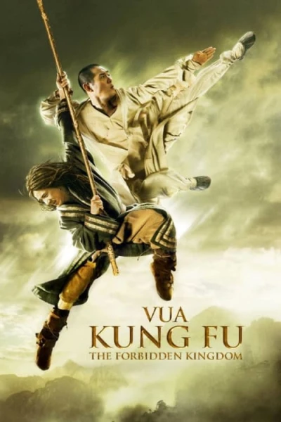 Vua Kung Fu - The Forbidden Kingdom (2008)